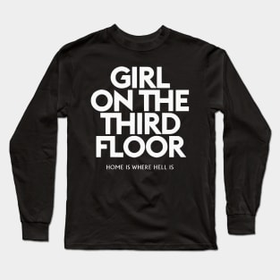 Girl on the Third Floor Long Sleeve T-Shirt